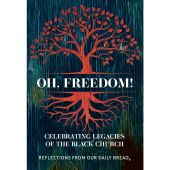 Oh, Freedom: Celebrating Legacies of the Black Church