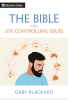 The Bible and Life-Controlling Issues