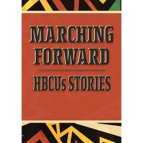 Marching Forward: HBCU's Stories