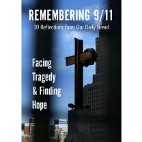 Remembering 9/11: Facing Tragedy & Finding Hope