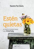 Estén quietas: Aliento diario para las mamás